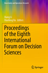 Proceedings of the Eighth International Forum on Decision Sciences