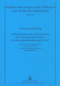 Vertraulichkeit für Informanten des Europäischen Amtes für Betrugsbekämpfung (OLAF)