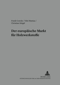 Der europäische Markt für Holzwerkstoffe