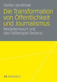 Die Transformation von Öffentlichkeit und Journalismus