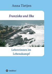 Franziska und Ilka