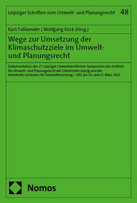 Wege zur Umsetzung der Klimaschutzziele im Umwelt- und Planungsrecht