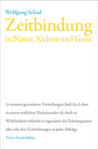 Zeitbindung in Natur, Kultur und Geist