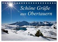 Schöne Grüße aus Obertauern (Tischkalender 2025 DIN A5 quer), CALVENDO Monatskalender