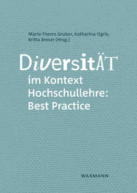 Diversität im Kontext Hochschullehre: Best Practice