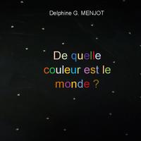 De quelle couleur est le monde ?