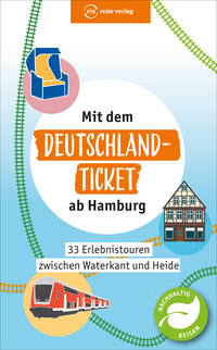 Mit dem Deutschland-Ticket ab Hamburg