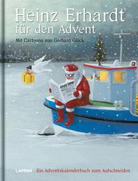 Heinz Erhardt für den Advent – Ein Adventskalender mit Bildern von Gerhard Glück