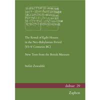 The Rental of Egibi Houses in the Neo-Babylonian Period (VI–V Centuries BC)