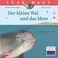 LESEMAUS 135: Der kleine Wal und das Meer