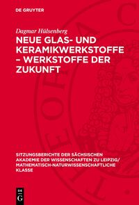 Neue Glas- und Keramikwerkstoffe – Werkstoffe der Zukunft