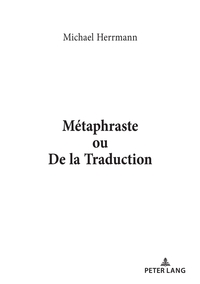 Métaphraste ou De la traduction