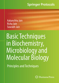 Basic Techniques in Biochemistry, Microbiology and Molecular Biology