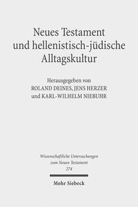 Neues Testament und hellenistisch-jüdische Alltagskultur