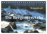 Wasserkraft - Die Bregenzer Ache (Tischkalender 2025 DIN A5 quer), CALVENDO Monatskalender