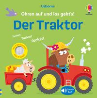 Ohren auf und los geht’s! Der Traktor