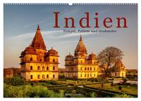 Indien: Tempel, Paläste und Grabmäler (Wandkalender 2025 DIN A2 quer), CALVENDO Monatskalender