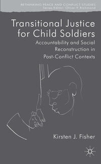 Transitional Justice for Child Soldiers