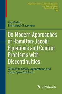 On Modern Approaches of Hamilton-Jacobi Equations and Control Problems with Discontinuities