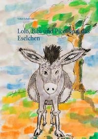 Lolo, Bibi und Piccolina, das Eselchen