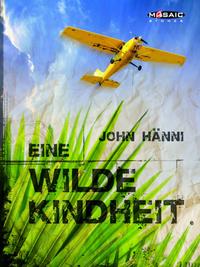 Eine wilde Kindheit