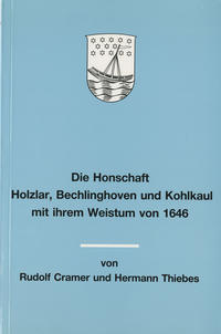 Die Honschaft Holzlar, Bechlinghoven und Kohlkaul mit ihrem Weistum von 1646