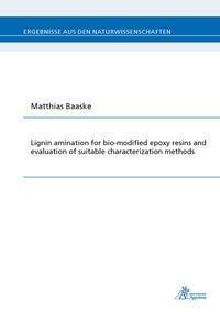 Lignin amination for bio-modfied epoxy resins and evaluation of suitable charcterization methods