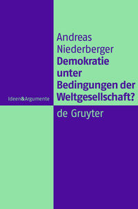 Demokratie unter Bedingungen der Weltgesellschaft?