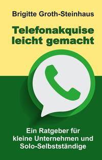 Telefonakquise leicht gemacht