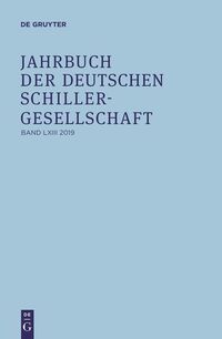 Jahrbuch der Deutschen Schillergesellschaft / 2019