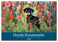 Hunde Kunstwerke - Hunde im Stil des Fauvismus künstlerisch gestaltet (Wandkalender 2025 DIN A4 quer), CALVENDO Monatskalender