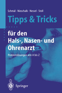 Tipps und Tricks für den Hals-, Nasen- und Ohrenarzt