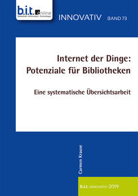 Internet der Dinge: Potenziale für Bibliotheken