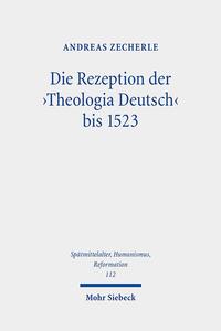 Die Rezeption der 'Theologia Deutsch' bis 1523