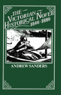 The Victorian Historical Novel 1840–1880