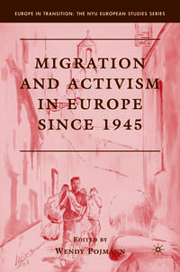 Migration and Activism in Europe since 1945