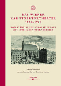 Das Wiener Kärntnertortheater 1728–1748