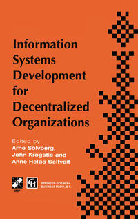 Information Systems Development for Decentralized Organizations