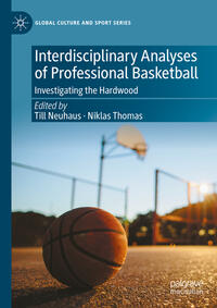 Interdisciplinary Analyses of Professional Basketball