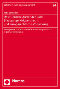 Das türkische Ausländer- und Staatsangehörigkeitsrecht und europarechtliche Vorwirkung