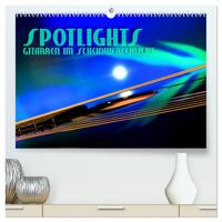 SPOTLIGHTS - Gitarren im Scheinwerferlicht (hochwertiger Premium Wandkalender 2025 DIN A2 quer), Kunstdruck in Hochglanz