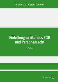 Einleitungsartikel des ZGB und Personenrecht