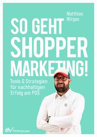 So geht Shopper Marketing!