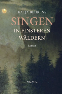 Singen in finsteren Wäldern