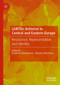 LGBTQ+ Activism in Central and Eastern Europe