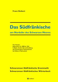 Das Südfränkische am Nordufer des Schwarzen Meeres