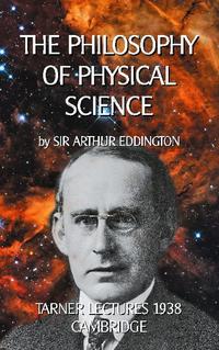 The Philosophy of Physical Science