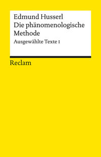 Die phänomenologische Methode. Ausgewählte Texte I