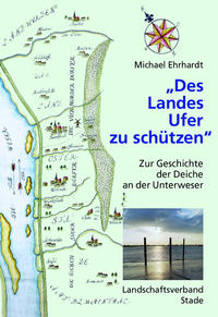 "Des Landes Ufer zu schützen"