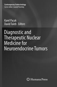 Diagnostic and Therapeutic Nuclear Medicine for Neuroendocrine Tumors